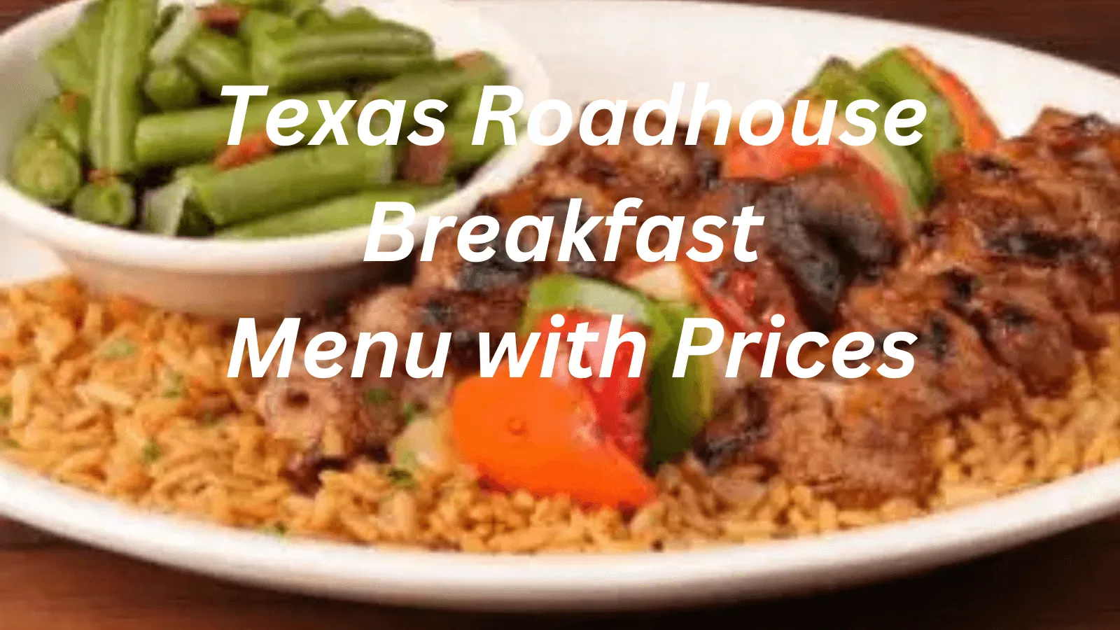 Texas Roadhouse Breakfast Menu with Prices