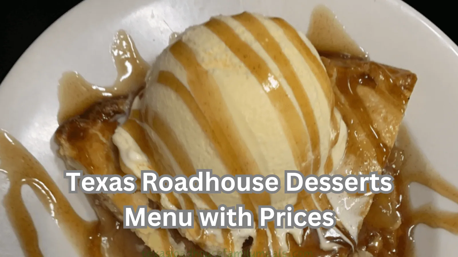 Texas Roadhouse Desserts Menu