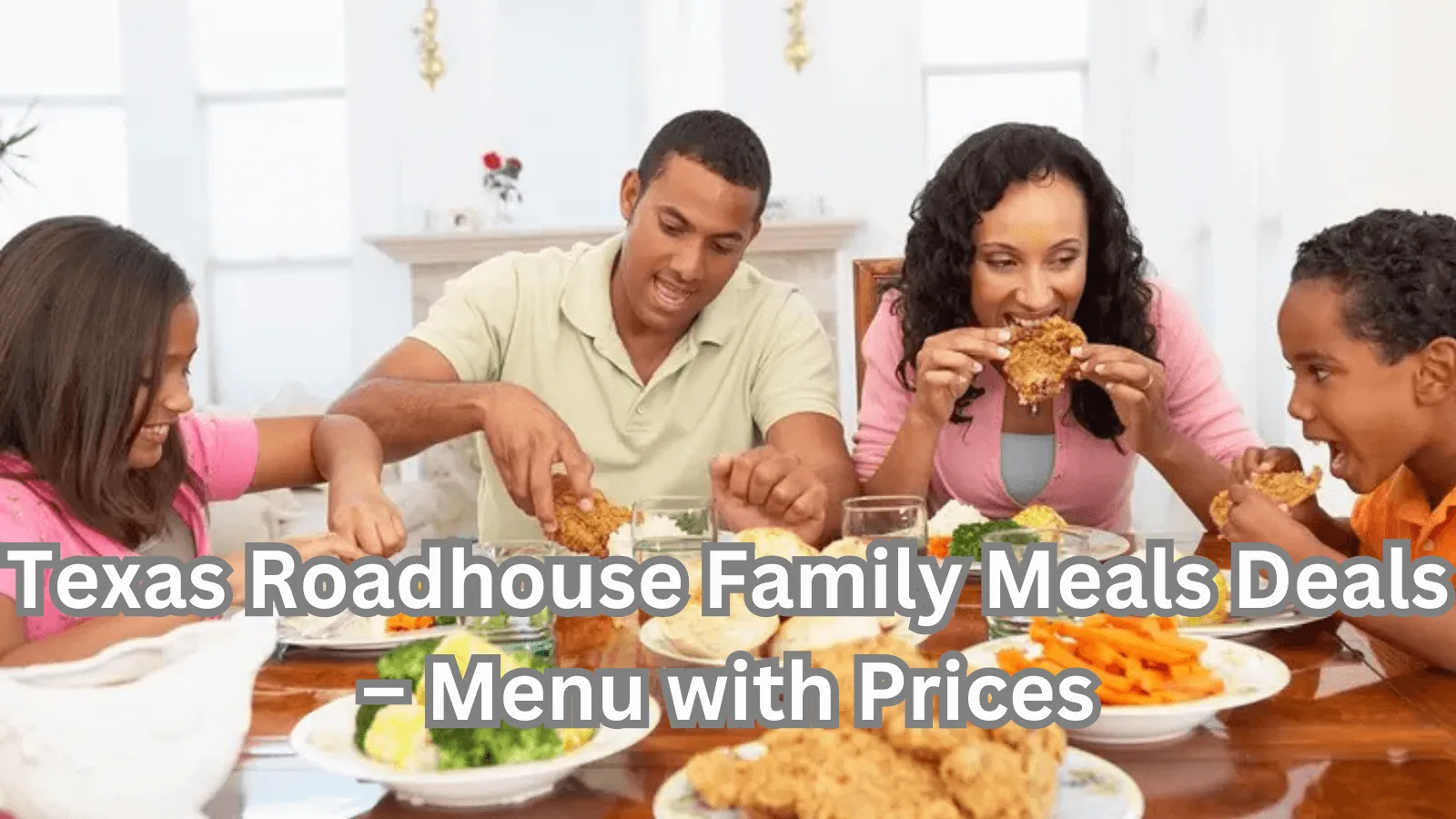 Texas Roadhouse family meals
