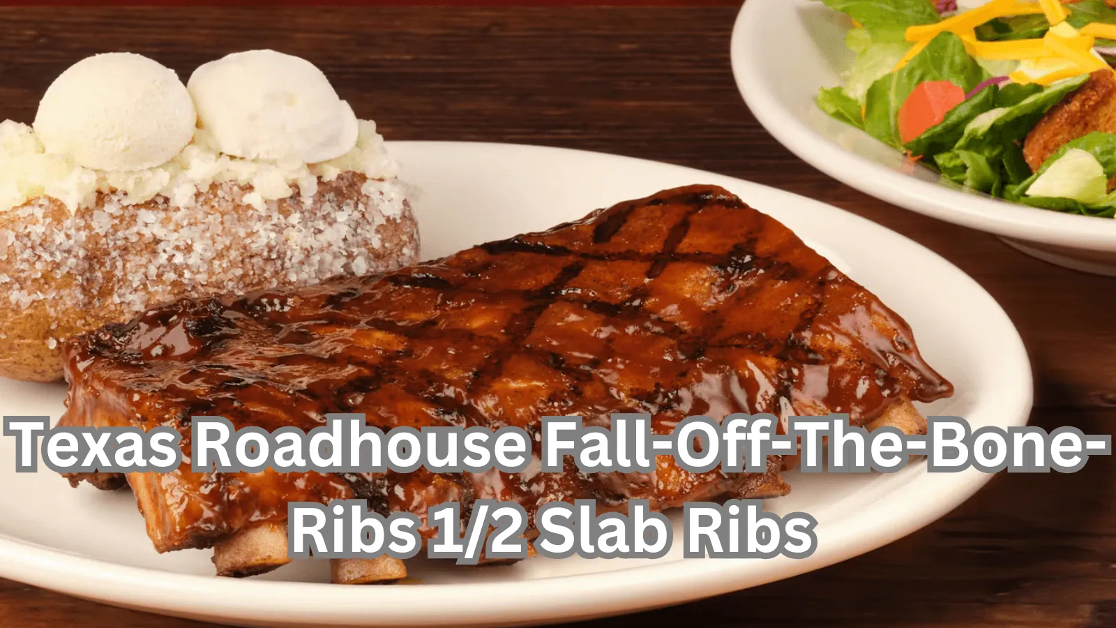 Texas Roadhouse Fall-Off-The-Bone-Ribs 1/2 Slab Ribs